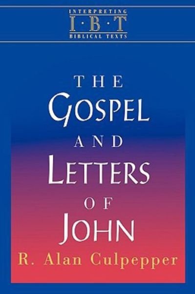 Cover for R. Alan Culpepper · The Gospel and Letters of John: Interpreting Biblical Texts Series (Paperback Book) (1998)