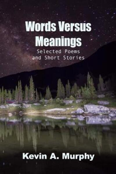 Cover for Kevin A. Murphy · Words Versus Meanings (Paperback Book) (2016)