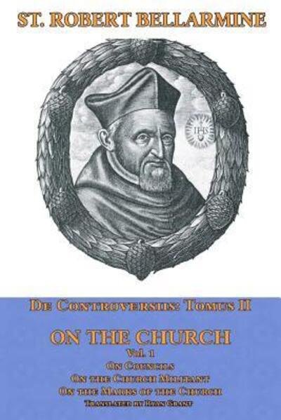 Cover for Robert Bellarmine Sj · On the Church (Paperback Book) (2017)