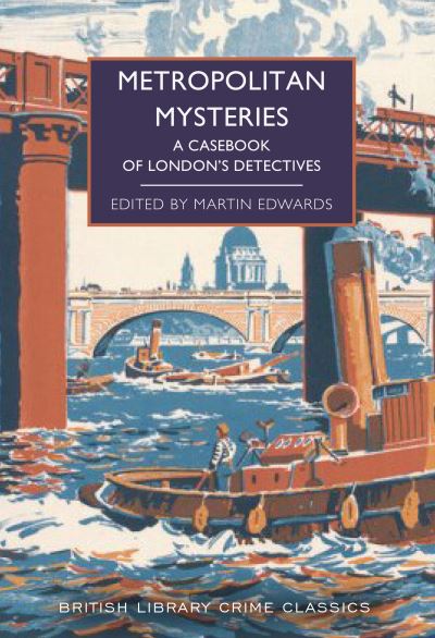 Cover for Martin Edwards · Metropolitan Mysteries: A Casebook of London's Detectives - Crime Classics (Pocketbok) (2024)