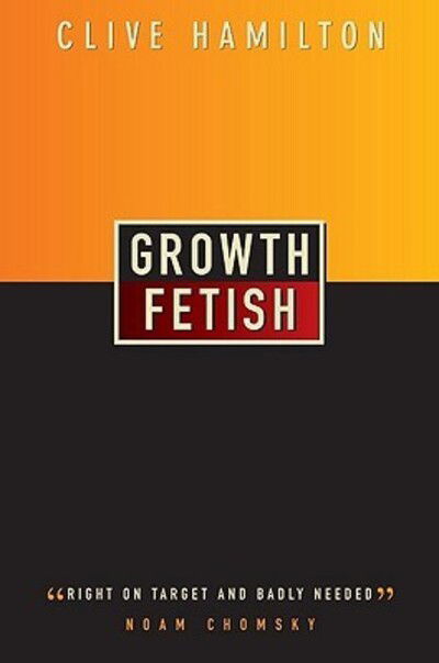 Cover for Clive Hamilton · Growth Fetish (Hardcover Book) (2004)