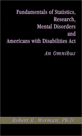 Cover for Robert  R. Morman Ph.d. · Fundamentals of Statistics, Research, Mental Disorders and Americans with Disabilities Act-an Omnibu (Paperback Book) (2001)