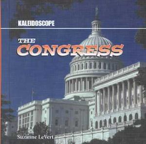 The Congress (Kaleidoscope) - Suzanne Levert - Books - Benchmark Books - 9780761414513 - January 30, 2003