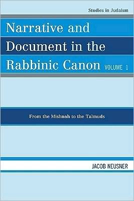 Cover for Jacob Neusner · Narrative and Document in the Rabbinic Canon: From the Mishnah to the Talmuds - Studies in Judaism (Taschenbuch) (2009)