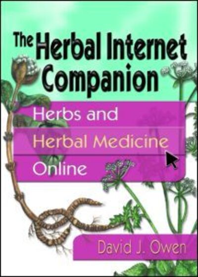 Cover for David J Owen · The Herbal Internet Companion: Herbs and Herbal Medicine Online (Hardcover Book) (2001)