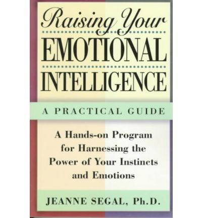 Cover for Jeanne Segal · Raising Your Emotional Intelligence (Pocketbok) [1st edition] (1997)