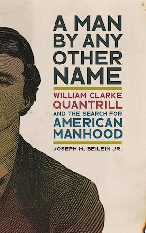 Cover for Joseph M. Beilein · Man by Any Other Name (Book) (2023)