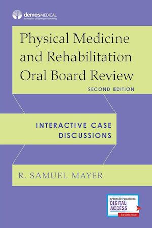 Cover for Physical Medicine and Rehabilitation Oral Board Review: Interactive Case Discussions (Paperback Book) [2 New edition] (2021)