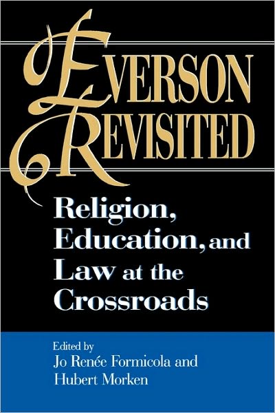 Cover for Jo Formicola · Everson Revisited: Religion, Education, and Law at the Crossroads - Religious Forces in the Modern Political World (Paperback Book) (1997)