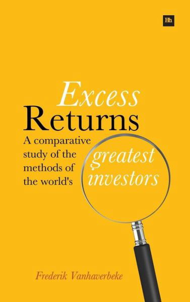 Cover for Frederik Vanhaverbeke · Excess Returns: A Comparative Study of the Methods of the World's Greatest Investors (Gebundenes Buch) (2014)