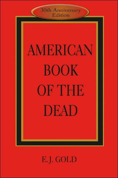 Cover for E. J. Gold · American Book of the Dead (Paperback Book) [Tenth Edition, 10th edition] (2005)