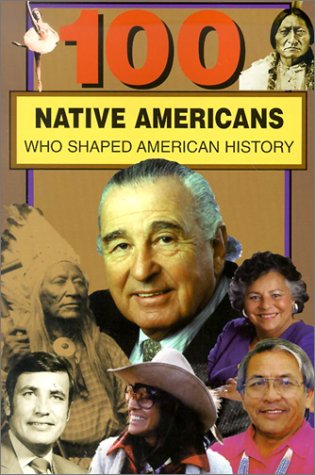 Cover for Bonnie Juettner · 100 Native Americans Who Shaped American History (Paperback Book) (2003)