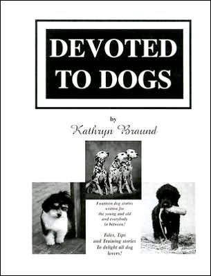 Cover for Kathryn Braund · Devoted to Dogs (Paperback Book) (2004)