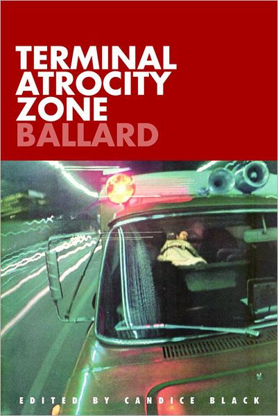 Cover for Stephen Barber · Terminal Atrocity Zone: Ballard: J.G. Ballard 1966-73 (Paperback Book) (2013)