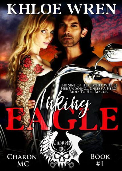 Cover for Khloe Wren · Inking Eagle (Pocketbok) (2017)