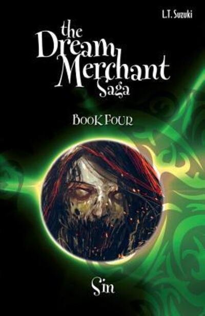 Cover for Lorna T. Suzuki · The Dream Merchant Saga Book Four (Paperback Book) (2018)