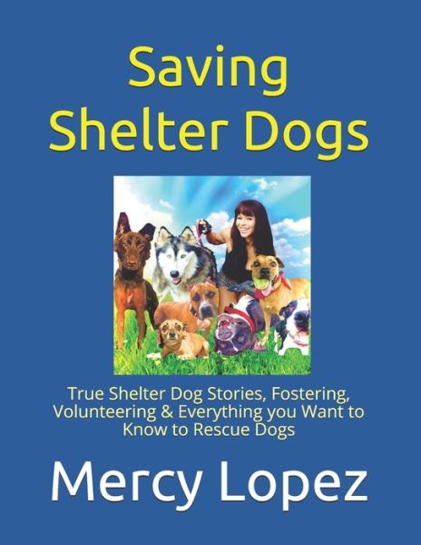 Cover for Mercy Lopez · Saving Shelter Dogs (Paperback Book) (2020)