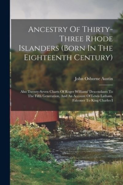 Cover for John Osborne Austin · Ancestry of Thirty-Three Rhode Islanders (Book) (2022)
