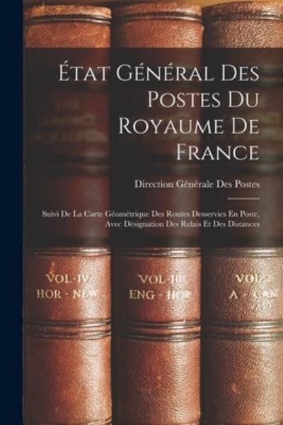 Cover for Direction Générale Des Postes · État Général des Postes du Royaume de France (Buch) (2022)