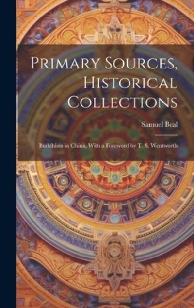 Cover for Samuel Beal · Primary Sources, Historical Collections (Book) (2023)