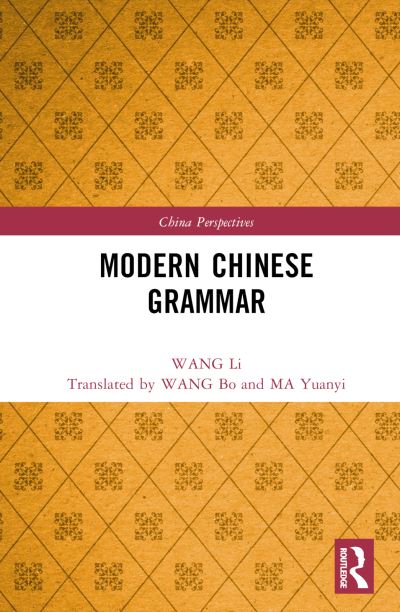 Cover for WANG Li · Modern Chinese Grammar - China Perspectives (Book) (2022)