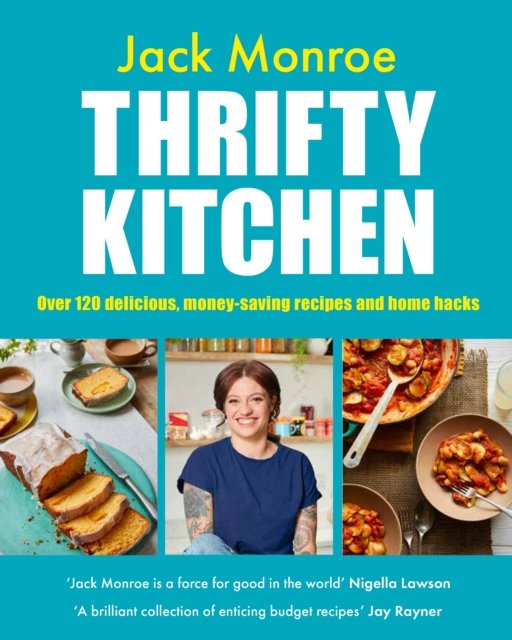 Cover for Jack Monroe · Thrifty Kitchen: Over 120 Delicious, Money-saving Recipes and Home Hacks (Inbunden Bok) (2023)