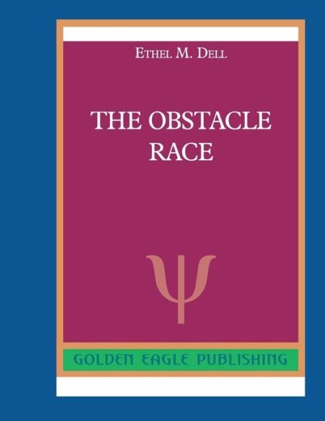 Cover for Ethel M. Dell · The Obstacle Race N (Paperback Bog) (2019)