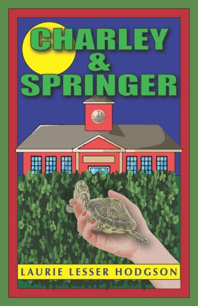 Cover for Laurie Lesser Hodgson · Charley &amp; Springer (Paperback Book) (2019)