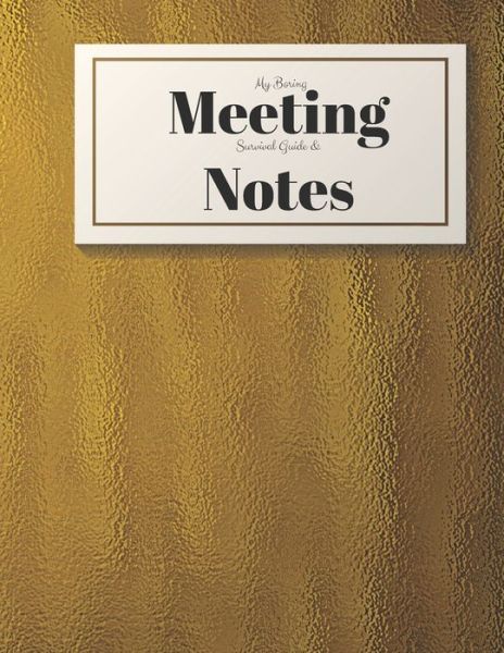 Cover for Gadfly Books · My Boring Meeting Survival Guide and Notes (Paperback Book) (2019)