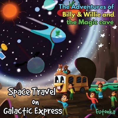 Cover for Dale Lane · The Adventures of Billy &amp; Willie and the magic cave-Space Travel on Galactic Express (Paperback Book) (2022)