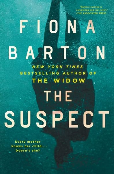 Cover for Fiona Barton · The Suspect (Hardcover Book)