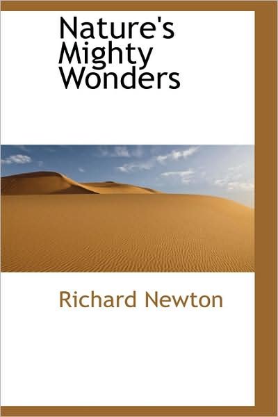 Cover for Richard Newton · Nature's Mighty Wonders (Paperback Book) (2009)