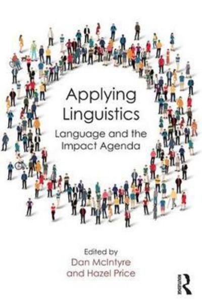 Cover for McIntyre Dan · Applying Linguistics: Language and the Impact Agenda (Taschenbuch) (2018)