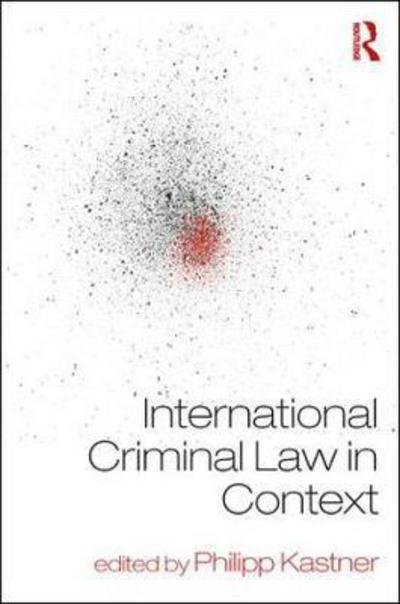 Cover for Philipp Kastner · International Criminal Law in Context (Pocketbok) (2017)