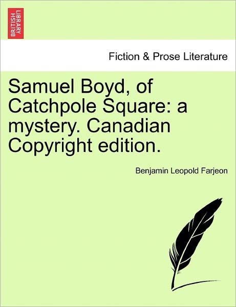 Cover for B L Farjeon · Samuel Boyd, of Catchpole Square: a Mystery. Canadian Copyright Edition. (Paperback Bog) (2011)
