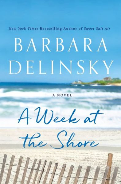 Cover for Barbara Delinsky · A Week at the Shore : A Novel (Hardcover Book) (2020)