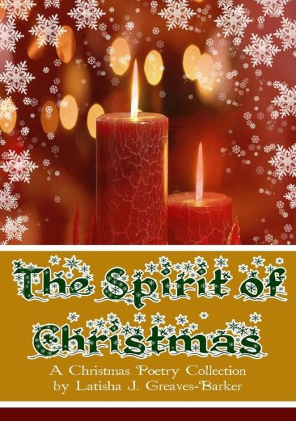 Cover for Latisha J Greaves-Barker · The Spirit of Christmas (Paperback Book) (2013)