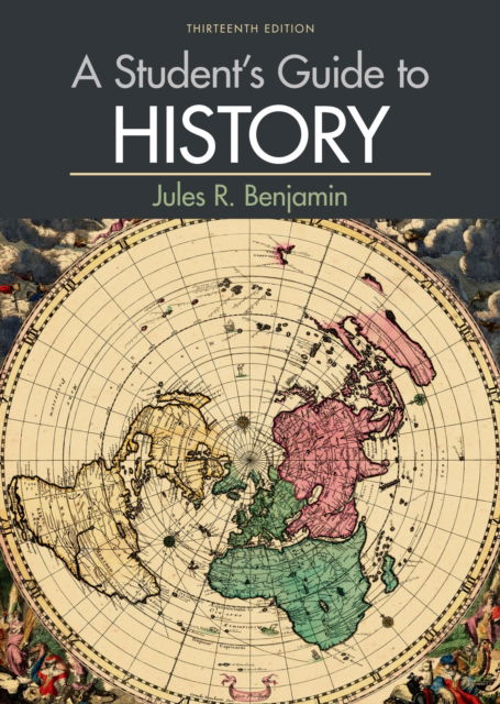 Cover for Jules R. Benjamin · A Student's Guide to History (Paperback Book) [13rd ed. 2018 edition] (2015)