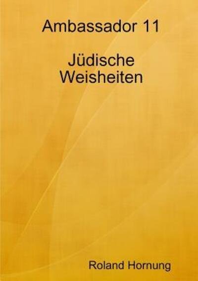 Cover for Roland Hornung · Ambassador 11 Jüdische Weisheiten (Paperback Book) (2016)