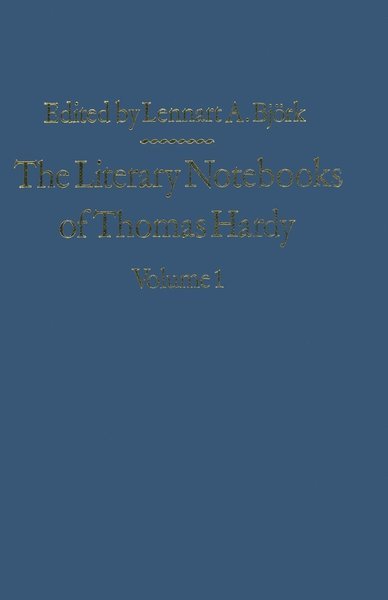 The Literary Notebooks of Thomas Hardy: Volume 1 - Thomas Hardy - Books - Palgrave Macmillan - 9781349066513 - 1985