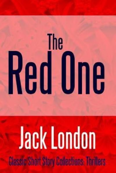 Jack London · The Red One (Paperback Book) (2017)