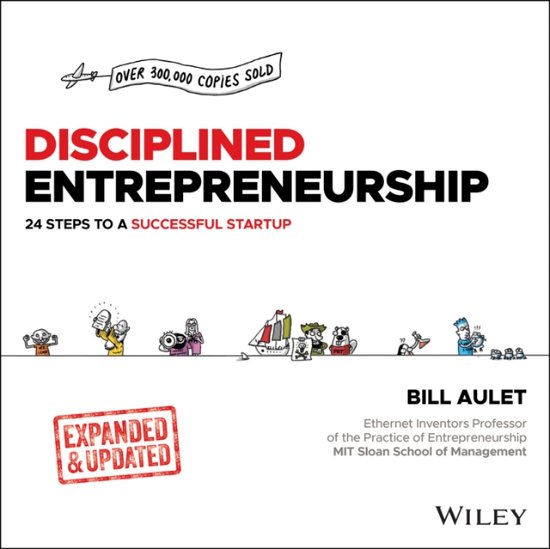 Cover for Bill Aulet · Disciplined Entrepreneurship: 24 Steps to a Successful Startup, Expanded &amp; Updated (Hardcover Book) (2024)