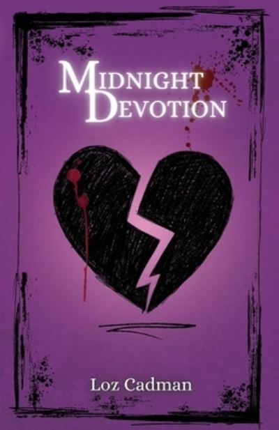 Cover for Loz Cadman · Midnight Devotion: An EPIC Adventure for Fans of Emo Music and Vampires! - Midnight Devotion (Paperback Book) (2023)