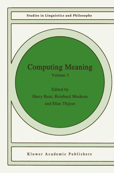 Cover for H Bunt · Computing Meaning: Volume 2 - Studies in Linguistics and Philosophy (Paperback Book) [2001 edition] (2001)