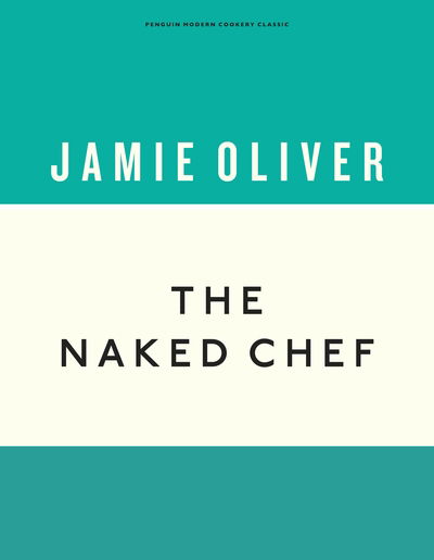 Cover for Jamie Oliver · The Naked Chef - Anniversary Editions (Gebundenes Buch) (2019)