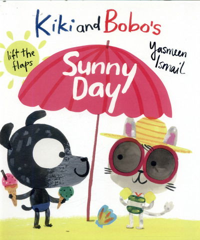 Cover for Yasmeen Ismail · Kiki and Bobo's Sunny Day (Hardcover Book) (2017)