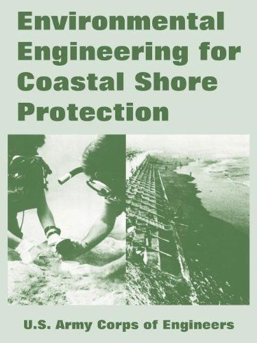 Environmental Engineering for Coastal Shore Protection - U S Army Corps of Engineers - Libros - University Press of the Pacific - 9781410218513 - 6 de diciembre de 2004