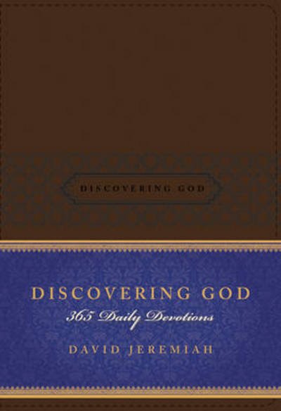 Cover for David Jeremiah · Discovering God (Leather Book) (2015)
