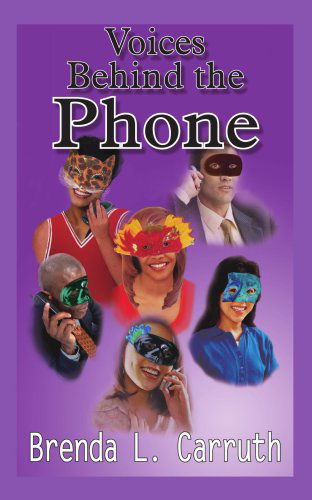 Cover for Brenda L. Carruth · Voices Behind the Phone (Paperback Book) (2004)