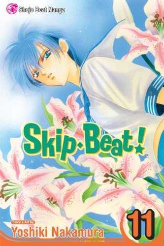 Cover for Yoshiki Nakamura · Skip·Beat!, Vol. 11 - Skip·Beat! (Paperback Book) (2008)